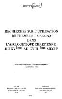 Front cover of Recherches sur l'utilisation du thème de la Sekina dans l'apologétique chrétienne du XVe au XVIIIe siècle by Geneviève Javary
