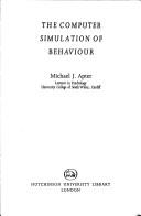 Cover of The computer simulation of behaviour by Michael J. Apter