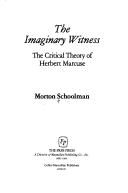 Front cover of The imaginary witness by Morton Schoolman