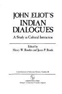 Front cover of John Eliot's Indian dialogues by Eliot, John