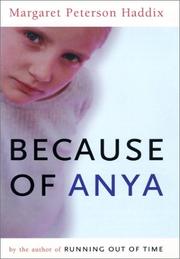 Front cover of Because of Anya by Margaret Peterson Haddix
