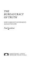 Front cover of The bureaucracy of truth by Paul Lendvai