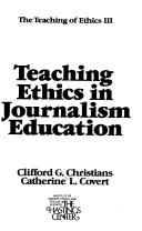 Cover of Teaching ethics in journalism education by Clifford G. Christians