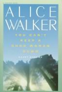 Front cover of You Can't Keep a Good Woman Down by Alice Walker