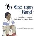 Front cover of Ty's one-man band by Mildred Pitts Walter