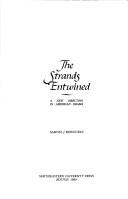 Cover of The strands entwined by Bernstein, Samuel J.