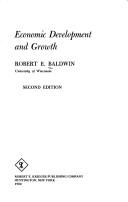 Cover of Economic development and growth by Robert E. Baldwin