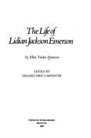 Front cover of The life of Lidian Jackson Emerson by Ellen Tucker Emerson