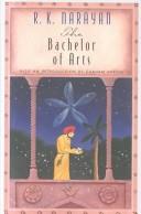Front cover of The bachelor of arts by Rasipuram Krishnaswamy Narayan