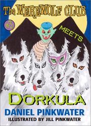Front cover of The Werewolf Club meets Dorkula by Daniel Manus Pinkwater