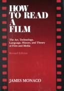 Front cover of How to read a film by Monaco, James.