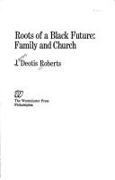 Cover of Roots of a Black future by J. Deotis Roberts
