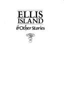 Front cover of Ellis Island & other stories by Mark Helprin