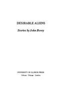 Cover of Desirable aliens by John Bovey