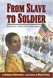 Front cover of From Slave to Soldier by Deborah Hopkinson