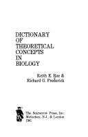 Front cover of Dictionary of theoretical concepts in biology by Keith E. Roe