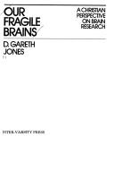 Cover of Our fragile brains by D.Gareth Jones