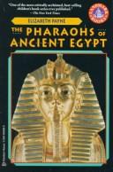 Front cover of The pharaohs of ancient Egypt by Elizabeth Ann Payne