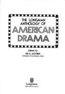 Front cover of The Longman anthology of American drama by Lee A. Jacobus