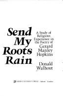 Cover of Send my roots rain by Donald Walhout