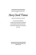 Cover of Henry David Thoreau, what manner of man? by Edward Wagenknecht