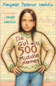 Front cover of The girl with 500 middle names by Margaret Peterson Haddix