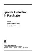 Front cover of Speech evaluation in psychiatry by John K. Darby