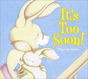 Cover of It's too soon! by Nigel McMullen