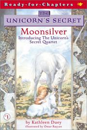 Front cover of Moonsilver (The Unicorn's Secret #1) by Kathleen Duey