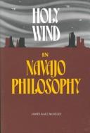 Front cover of Holy wind in Navajo philosophy by James Kale McNeley