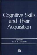Front cover of Cognitive skills and their acquisitions by Symposium on Cognition (16th 1980 Carnegie-Mellon University)