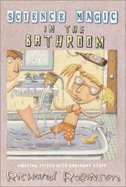 Front cover of Science magic in the bathroom by Robinson, Richard