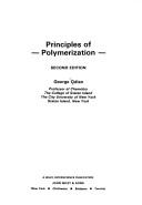 Front cover of Principles of polymerization by George G. Odian