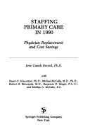 Front cover of Staffing primary care in 1990 by Jane Cassels Record
