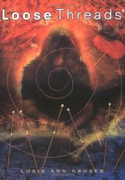Cover of Loose Threads by Lorie Ann Grover