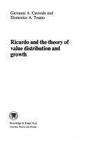 Cover of Ricardo and the theory of value, distribution and growth by Giovanni Caravale