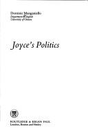 Front cover of Joyce's politics by Dominic Manganiello