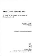 Front cover of How twins learn to talk by Svenka Savić