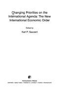 Front cover of Changing priorities on the international agenda by Karl P. Sauvant