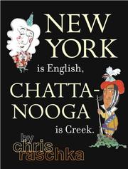 Front cover of New York is English, Chattanooga is Creek by Christopher Raschka