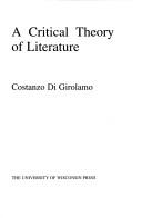 Cover of A critical theory of literature by Costanzo Di Girolamo