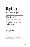 Cover of Righteous gentile by John Bierman