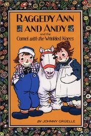 Front cover of Raggedy Ann and Andy and the camel with the wrinkled knees by Johnny Gruelle