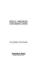 Cover of Sexual practices & the medieval church by Vern L. Bullough