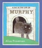 Front cover of Day in the Life of Murphy by Alice Provensen