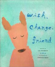 Front cover of Wish, change, friend by Ian Whybrow
