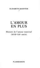 Cover of L' amour en plus by Élisabeth Badinter