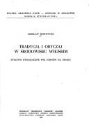 Front cover of Tradycja i obyczaj w środowisku wiejskim by Czesław Robotycki