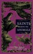 Cover of Saints among the animals by Cynthia Zarin