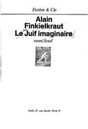 Cover of Le juif imaginaire by Alain Finkielkraut